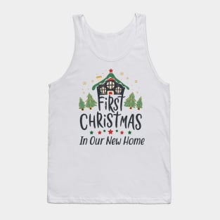 First Christmas in Our New Home,Christmas Gifts Classic Tank Top